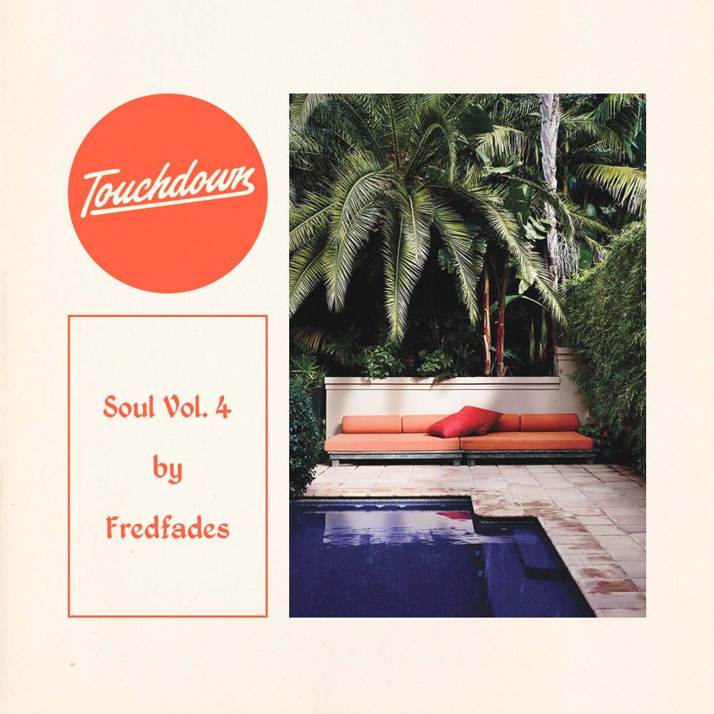 Fredfades: Touchdown mix soul 4