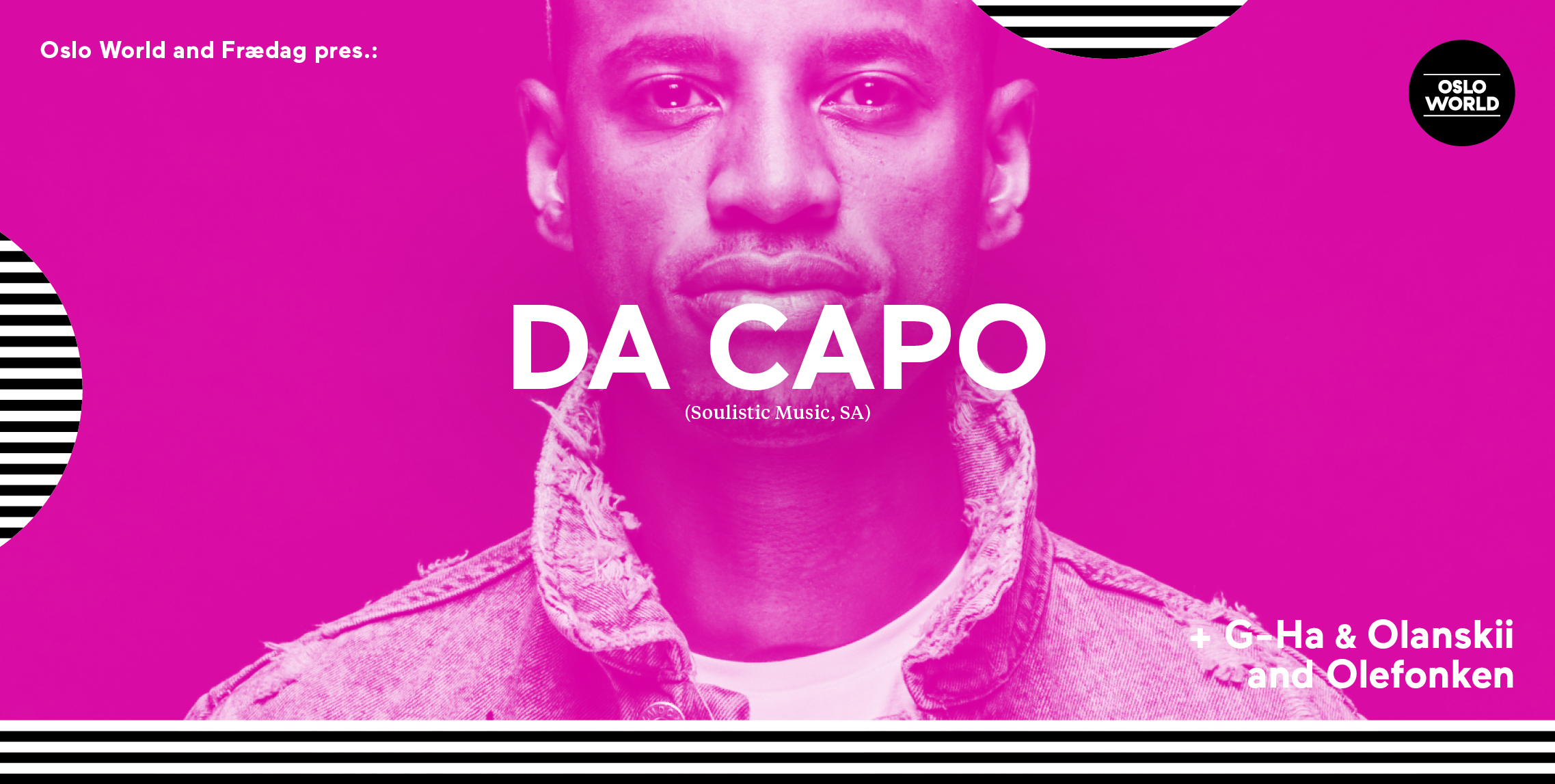 Da Capo stands in for Black Motion during Oslo World